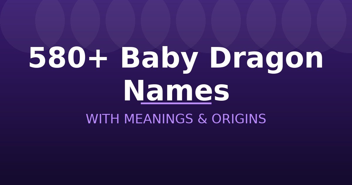 Baby Dragon Names