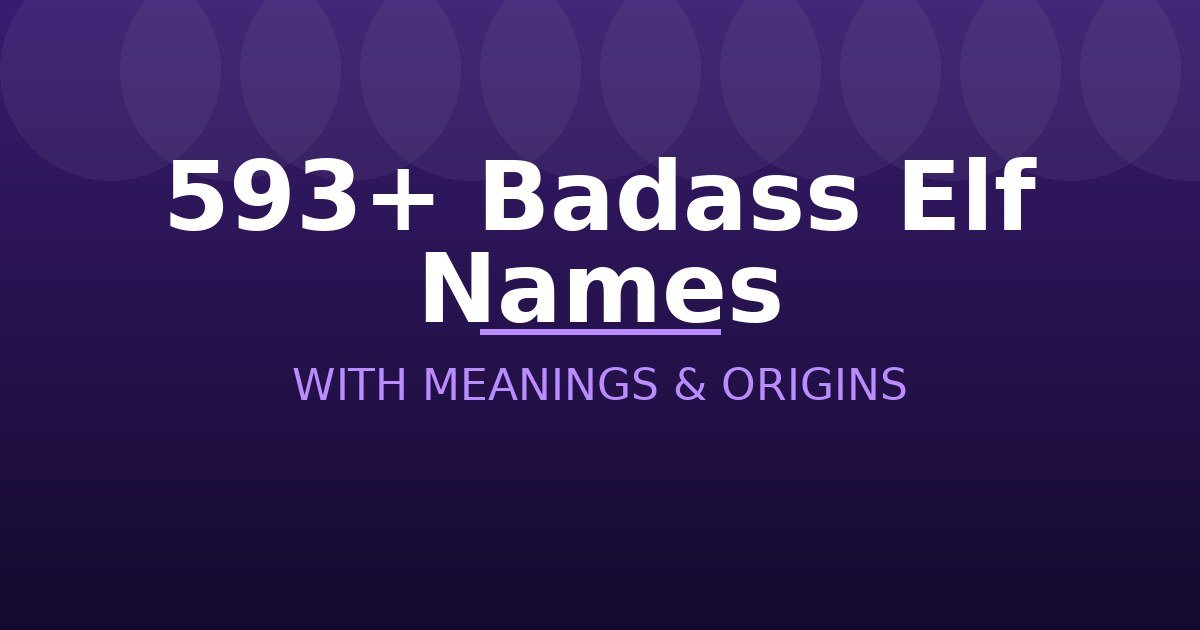 Badass Elf Names