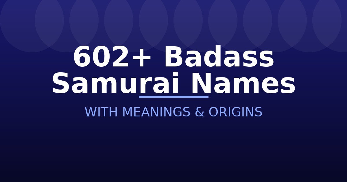 Badass Samurai Names