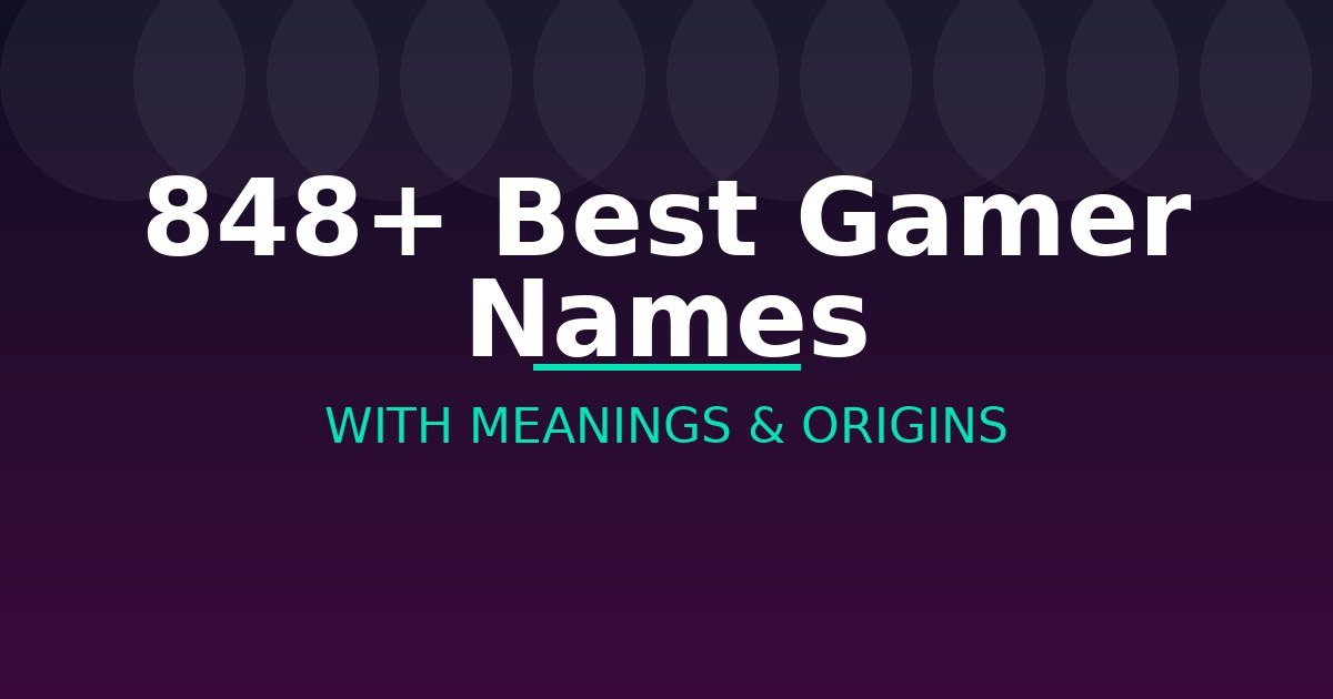 Best Gamer Names