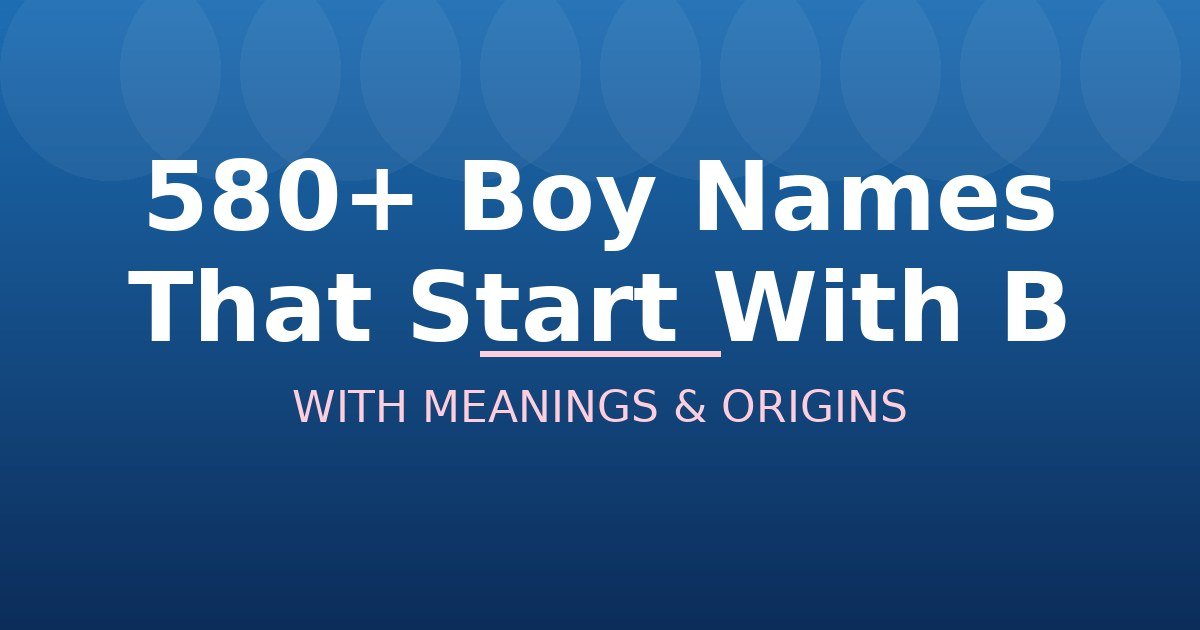 Boy Names That Start With B