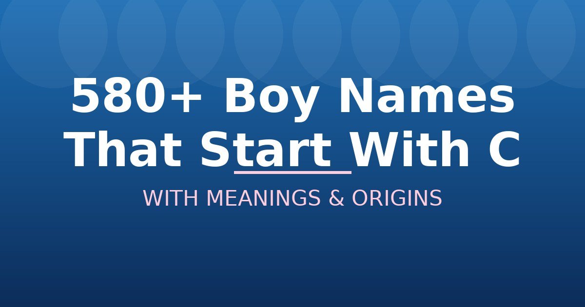 Boy Names That Start With C