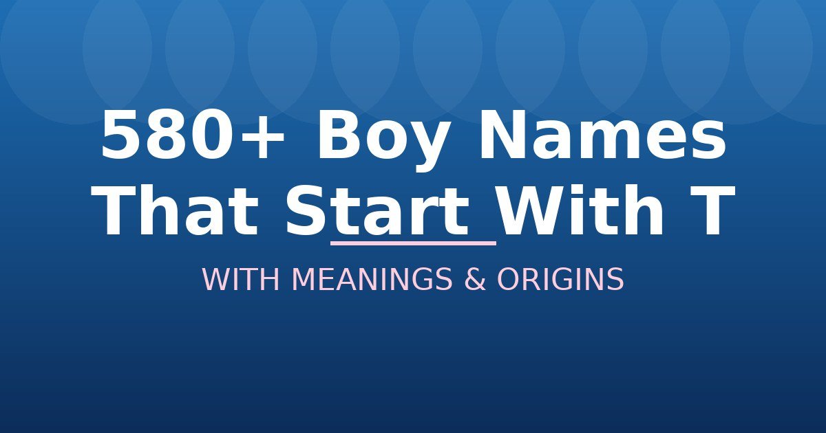 Boy Names That Start With T