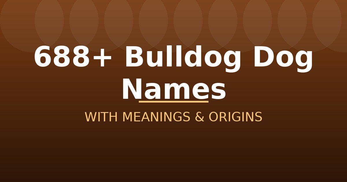 Bulldog Dog Names
