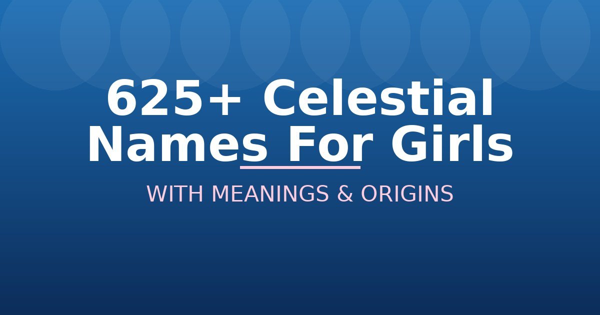 Celestial Names For Girls