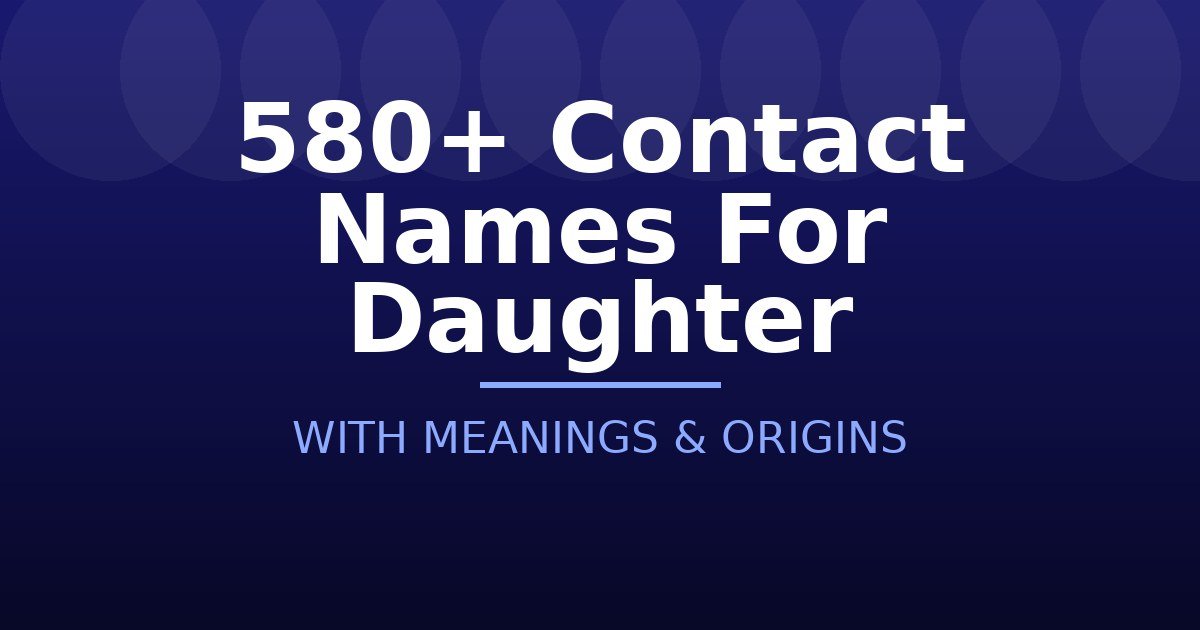 Contact Names For Daughter
