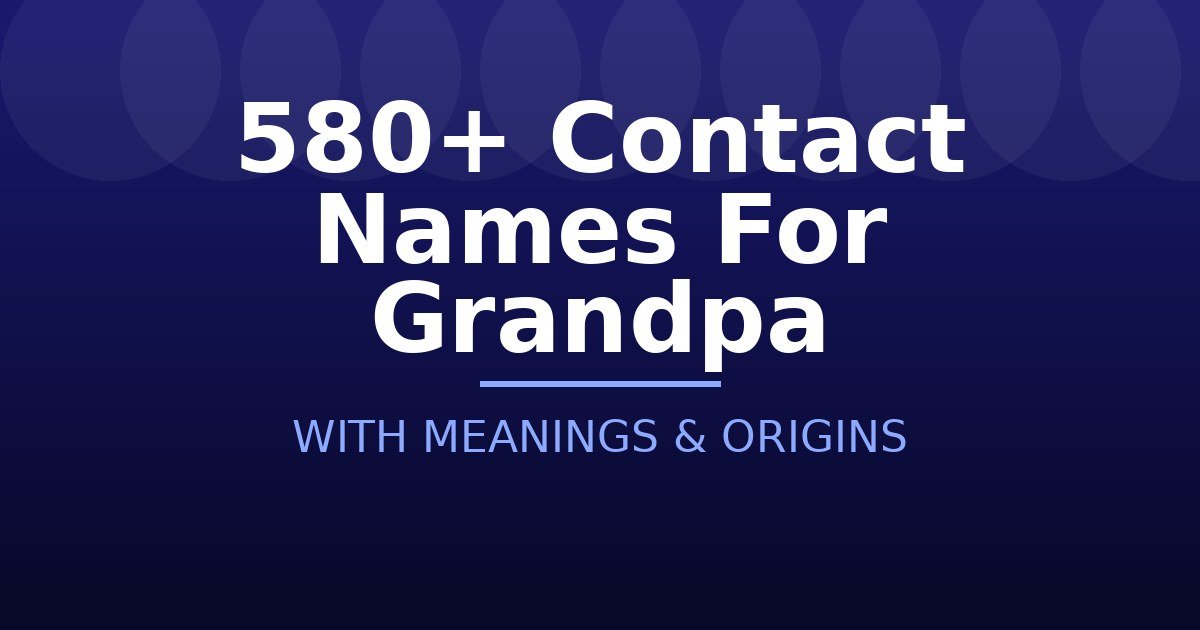 Contact Names For Grandpa