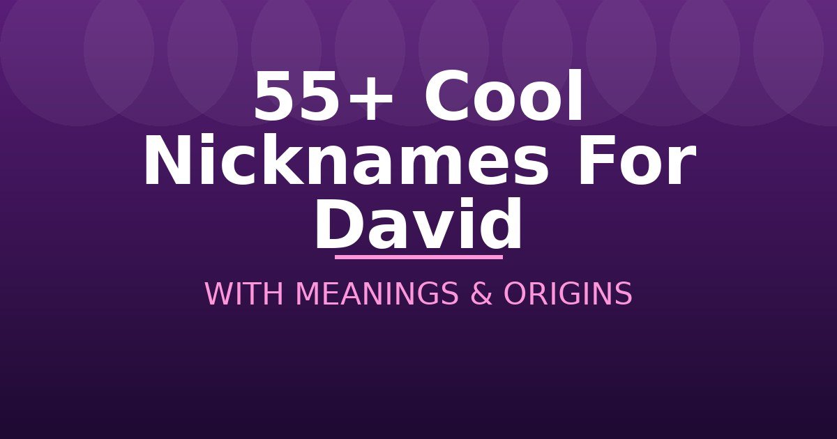 Cool Nicknames For David