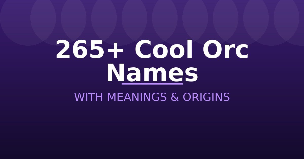 Cool Orc Names