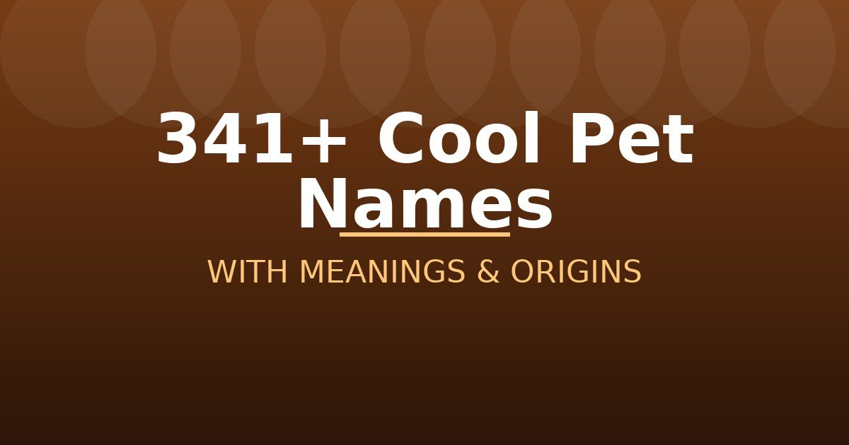Cool Pet Names