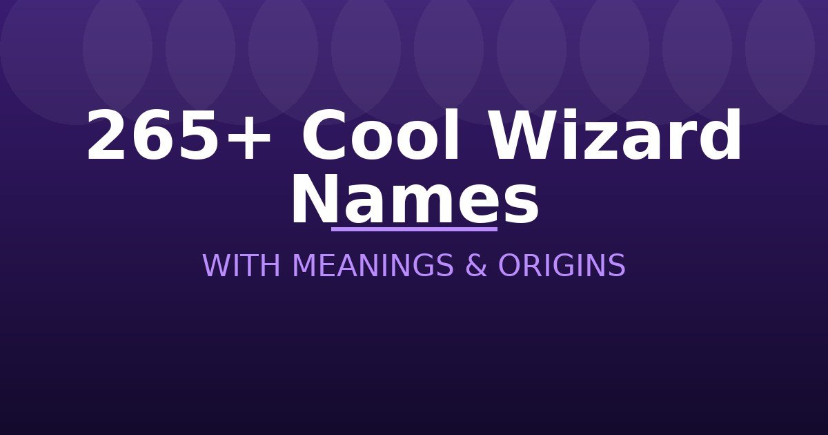 Cool Wizard Names