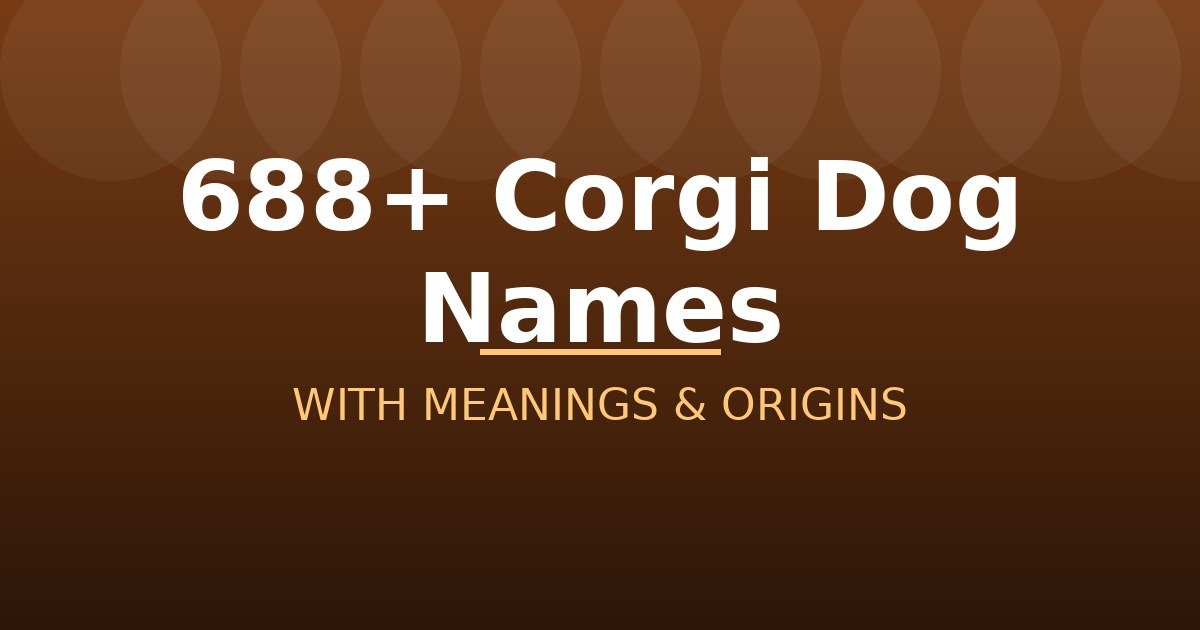 Corgi Dog Names