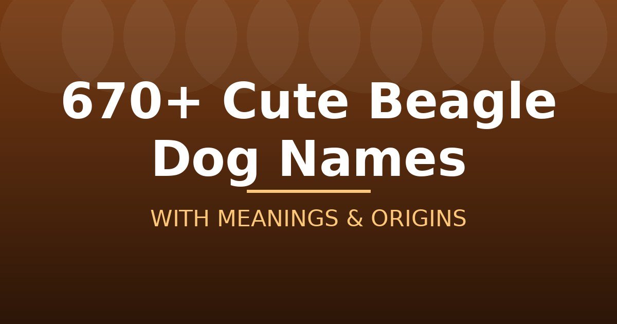 Cute Beagle Dog Names