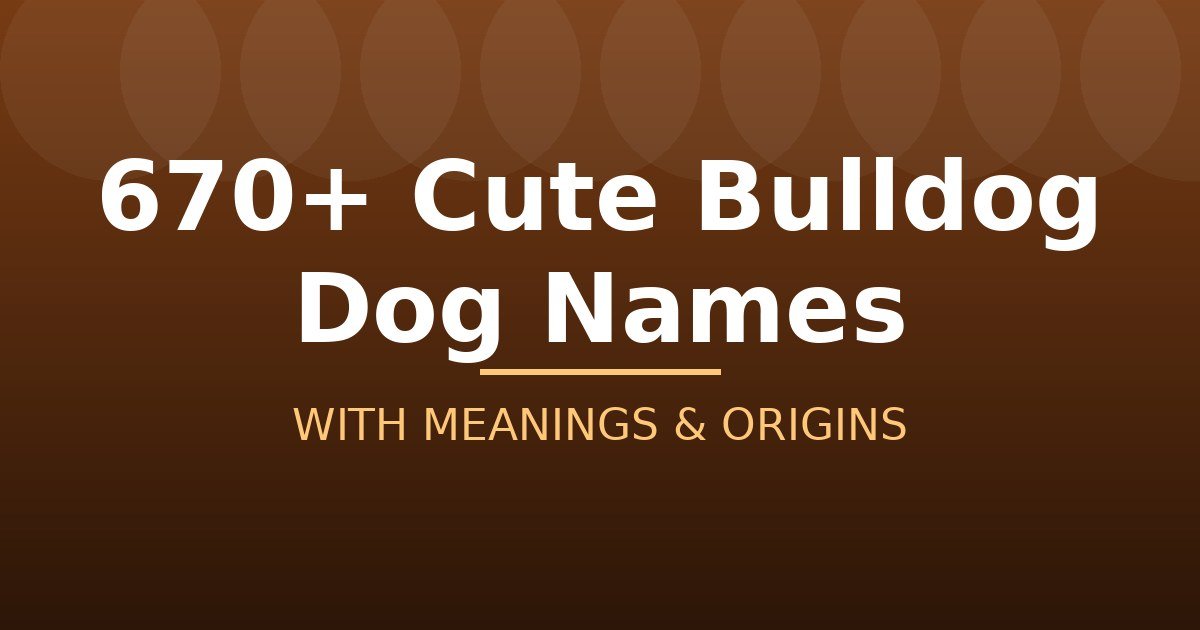 Cute Bulldog Dog Names