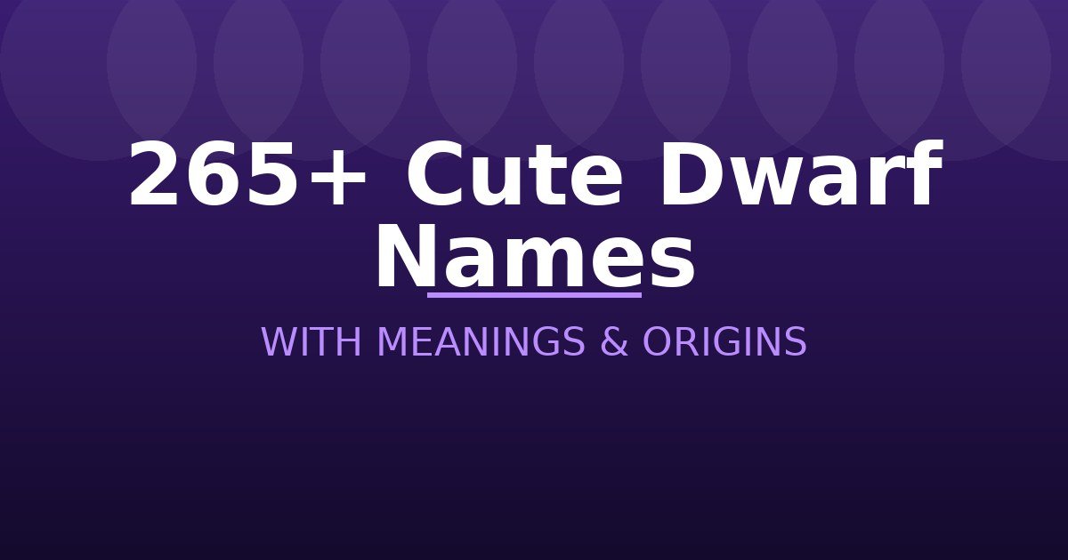Cute Dwarf Names