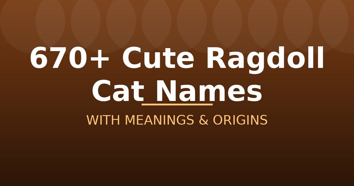 Cute Ragdoll Cat Names