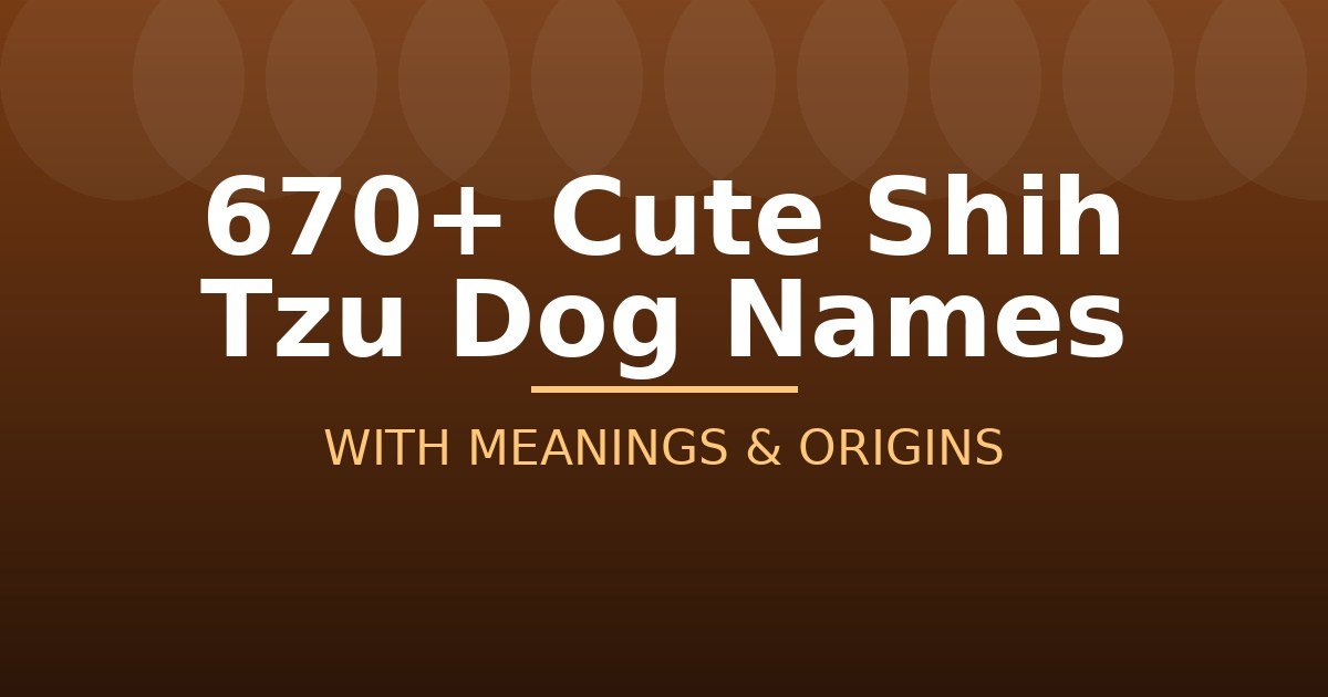 Cute Shih Tzu Dog Names