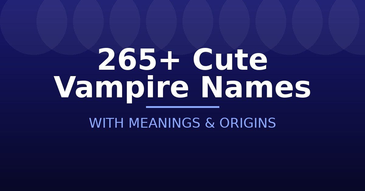 Cute Vampire Names