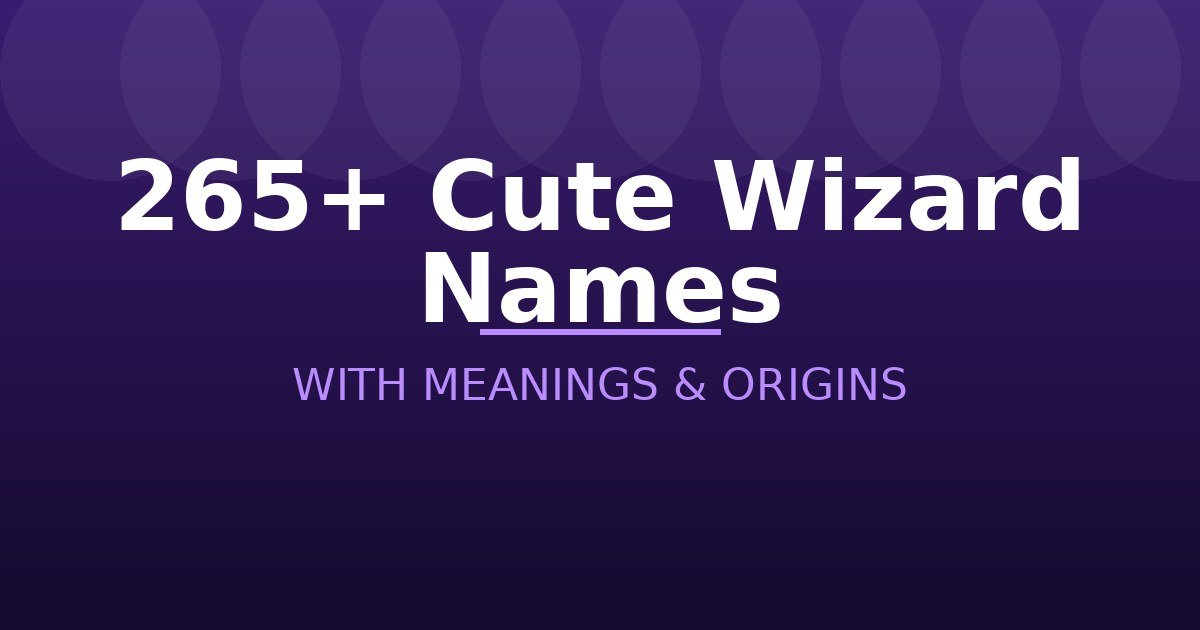 Cute Wizard Names