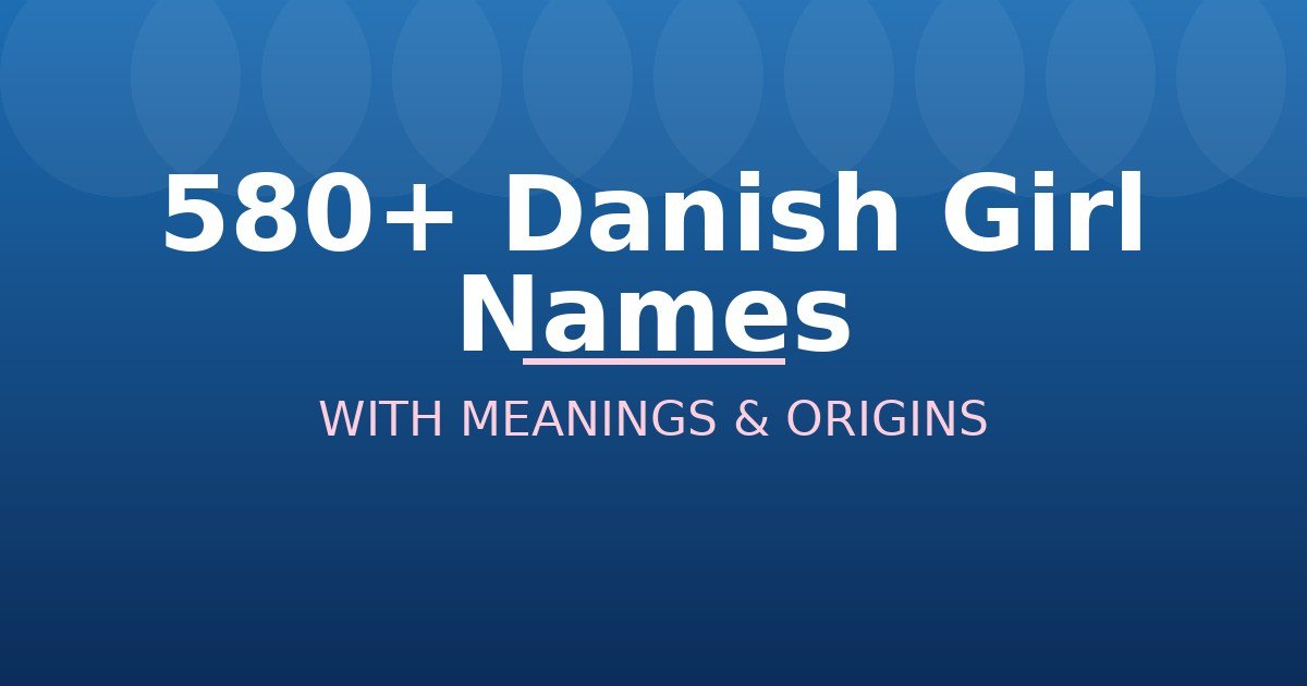 Danish Girl Names