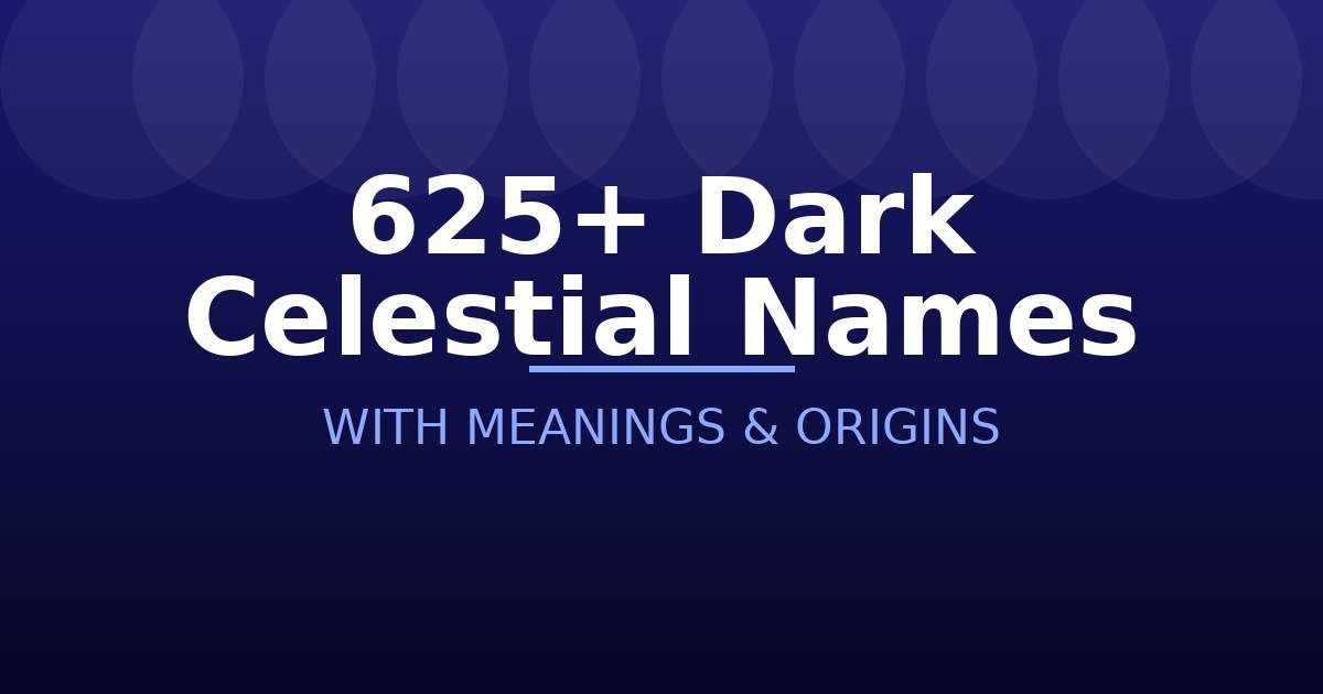 Dark Celestial Names