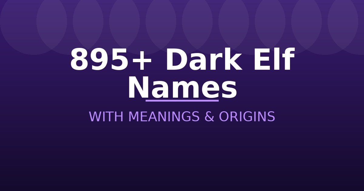 Dark Elf Names