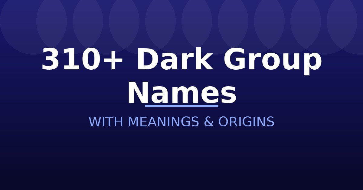 Dark Group Names