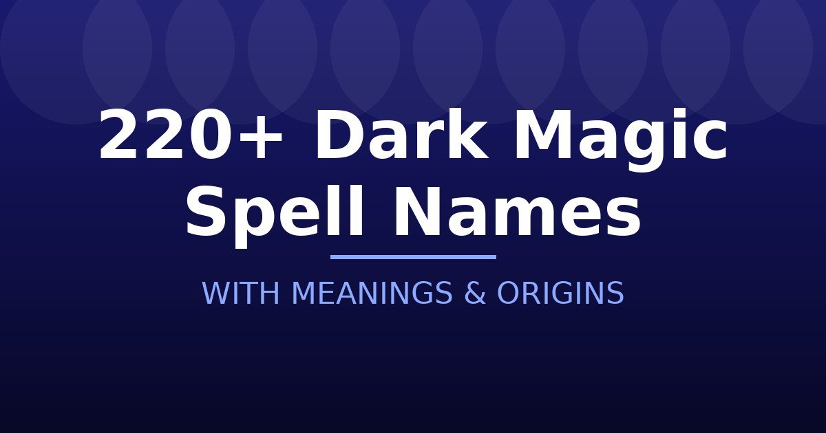 Dark Magic Spell Names