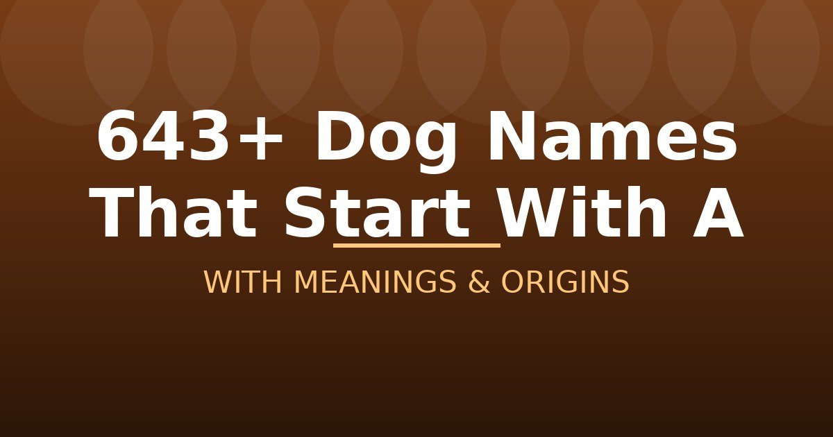 Dog Names That Start With A