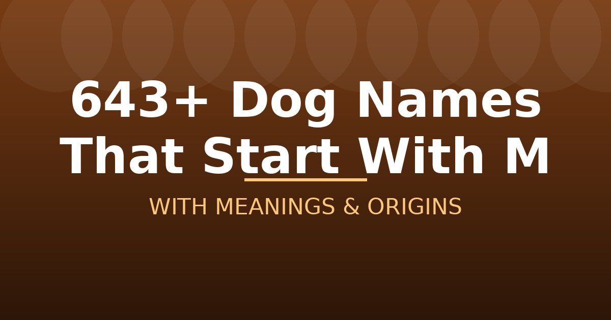 Dog Names That Start With M