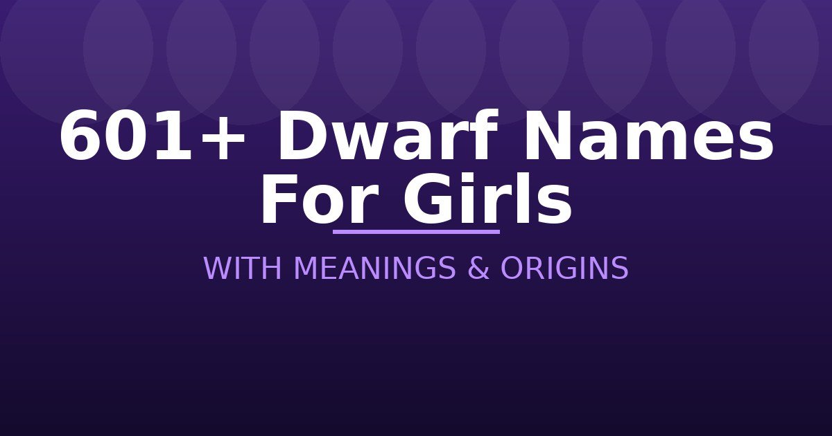 Dwarf Names For Girls