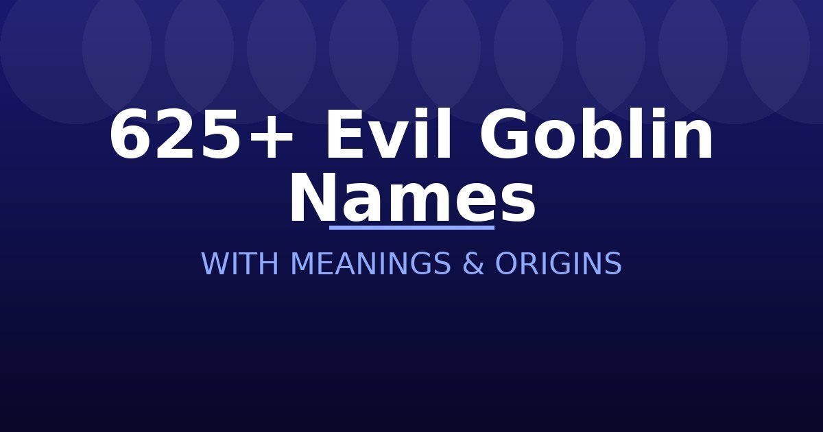 Evil Goblin Names