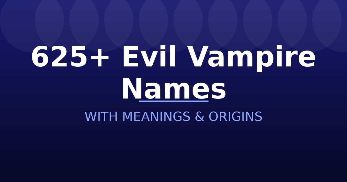 Evil Vampire Names