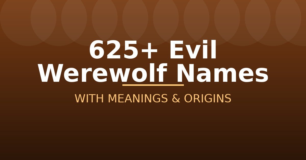 Evil Werewolf Names