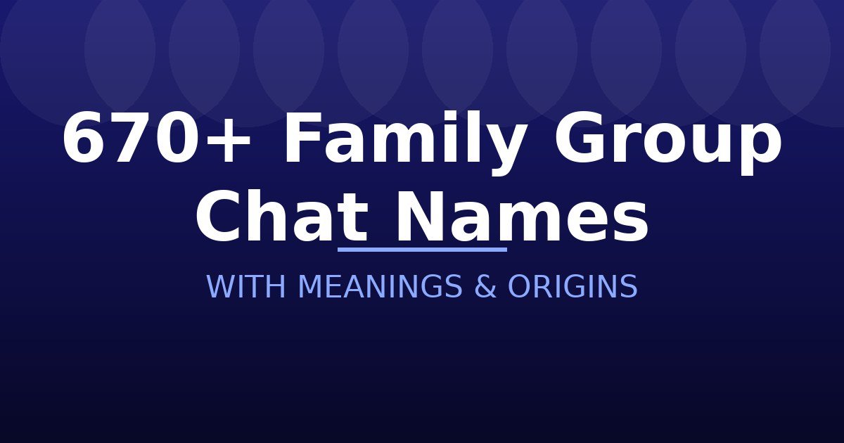 Family Group Chat Names