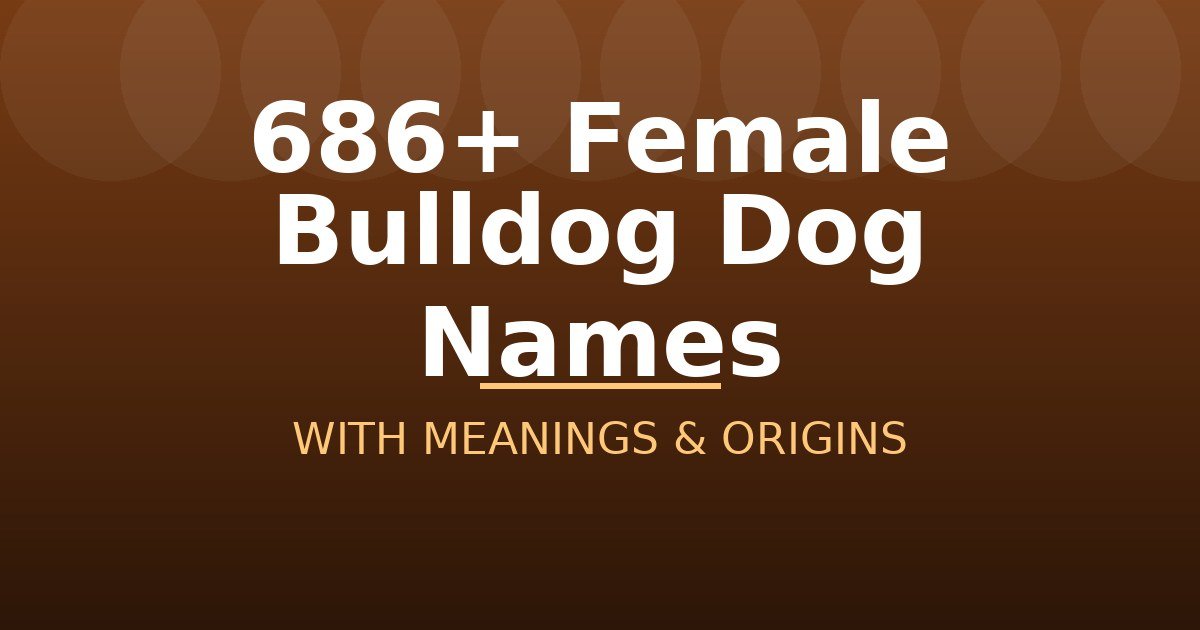 Female Bulldog Dog Names