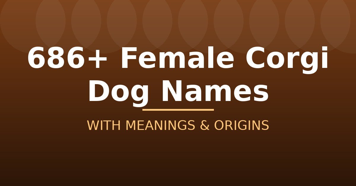 Female Corgi Dog Names