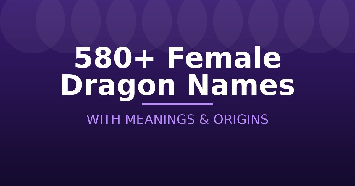 Female Dragon Names