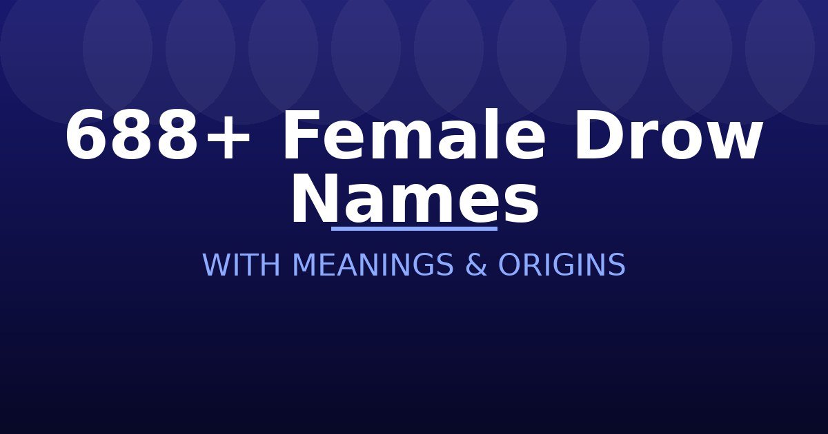 Female Drow Names