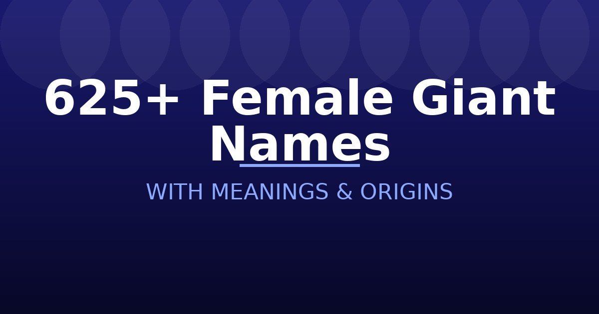 Female Giant Names