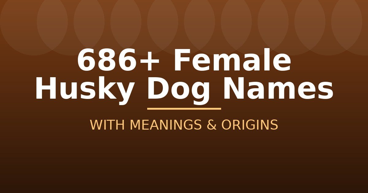 Female Husky Dog Names