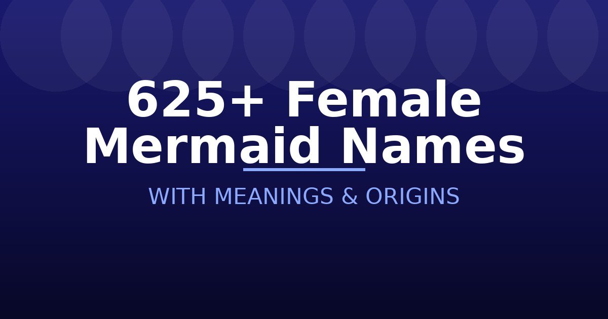 Female Mermaid Names