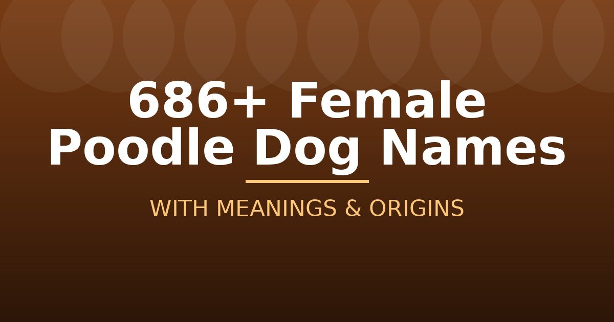Female Poodle Dog Names