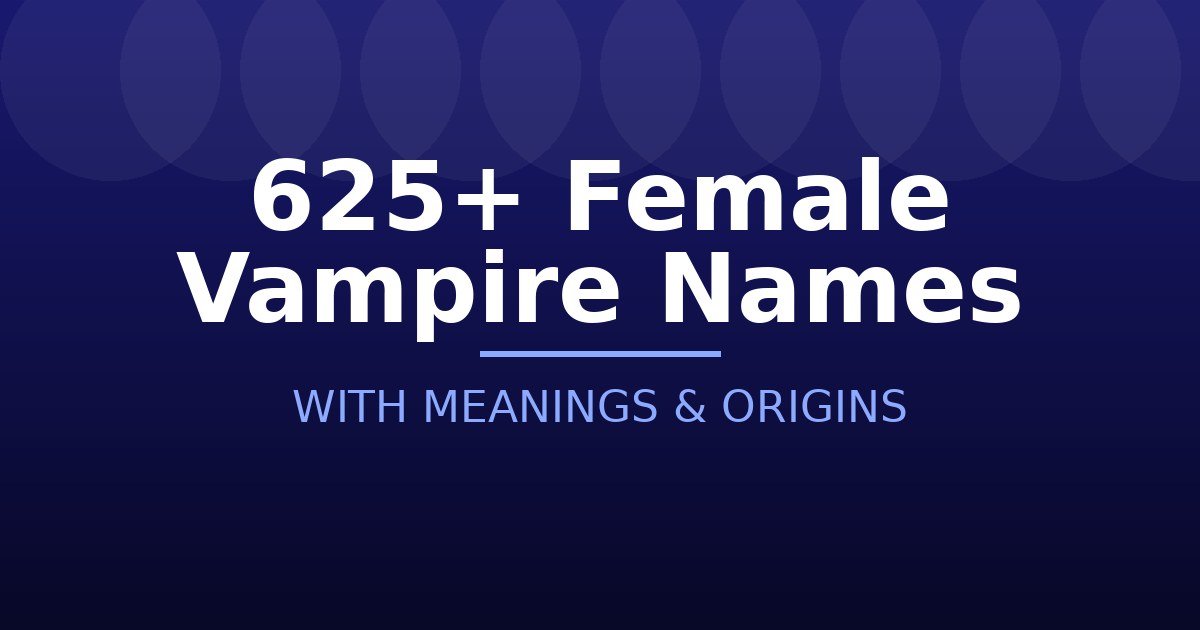 Female Vampire Names