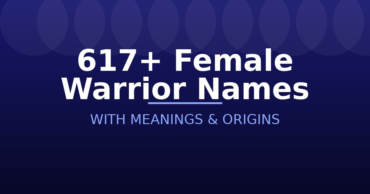 Female Warrior Names