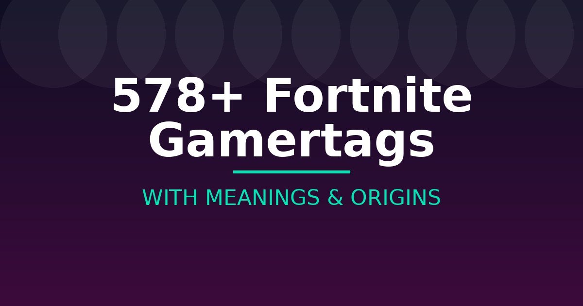Fortnite Gamertags