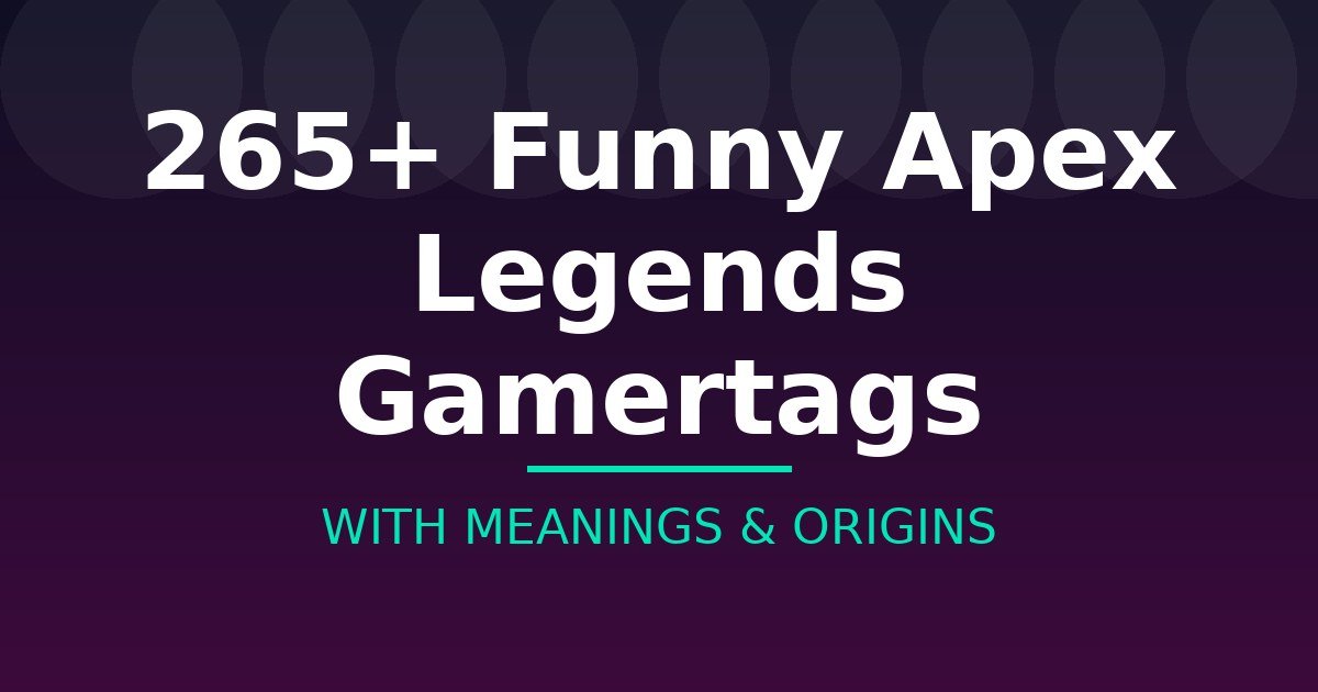 Funny Apex Legends Gamertags