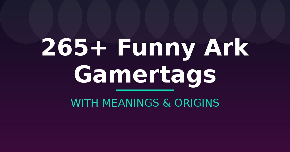 Funny Ark Gamertags