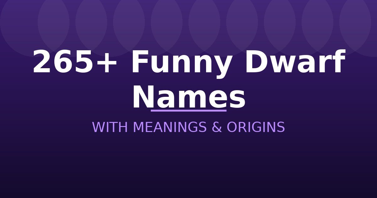 Funny Dwarf Names