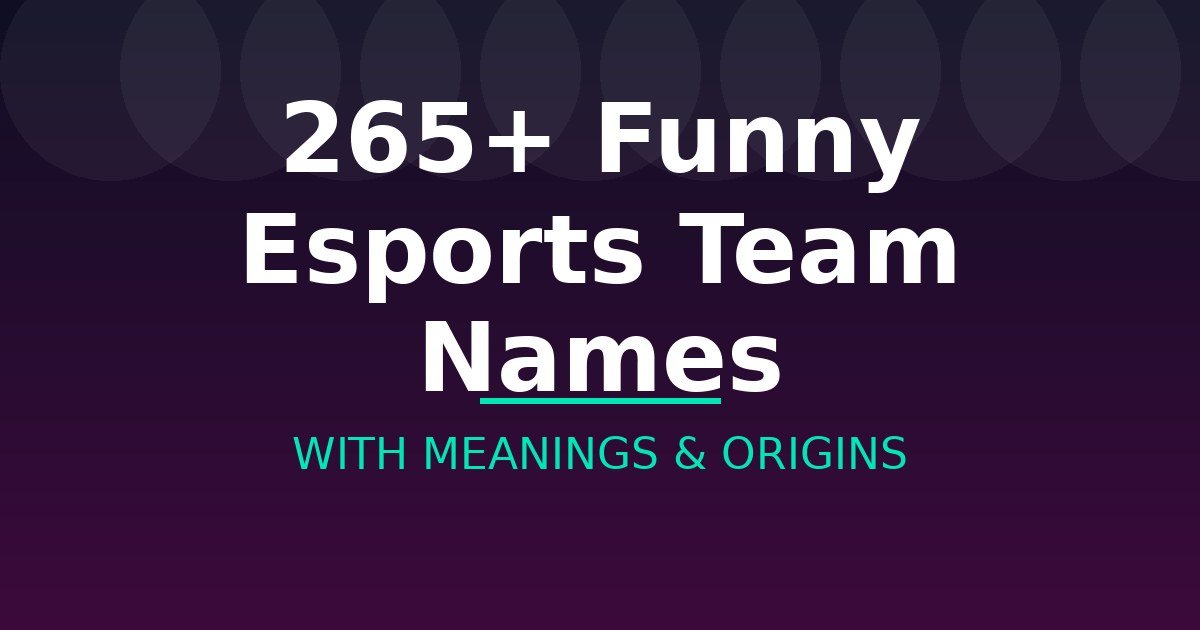 Funny Esports Team Names